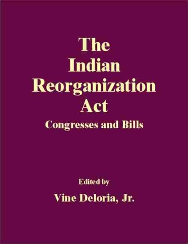Паперова книга «The Indian Reorganization Act: Congresses and Bills», автор Вайн Делорія - фото №1