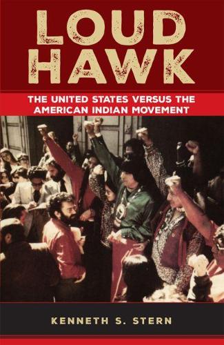 Бумажная книга «Loud Hawk: The United States Versus the American Indian», автор Кеннет С. Стерн - фото №1