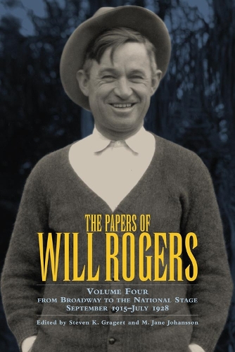 Бумажная книга «The Papers of Will Rogers: From Broadway to the National Stage September 1915–July 1928», автор Уилл Роджерс - фото №1