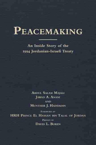 Бумажная книга «Peacemaking: An Inside Story of the 1994 Jordanian-Israeli Treaty», авторов Абдул Салам Маджали, Джавад А. Анани, Мунтер Дж. Хаддадин - фото №1