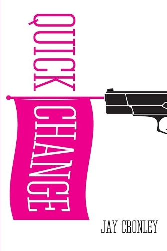 Бумажная книга «Quick Change», автор Джей Кронли - фото №1