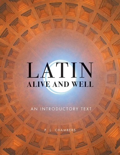 Бумажная книга «Latin Alive and Well: An Introductory Text», автор П. Л. Чемберс - фото №1