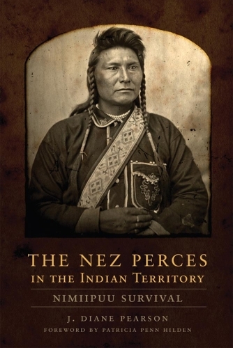 Паперова книга «The Nez Perces in the Indian Territory: Nimiipuu Survival», автор Дж. Діана Пірсон - фото №1