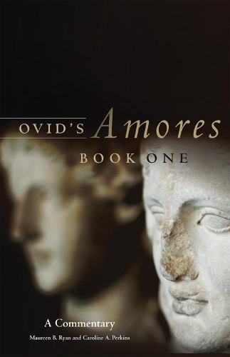 Бумажная книга «Ovid's Amores, Book One: A Commentary», авторов Каролина А. Перкинс, Морин Б. Райан - фото №1