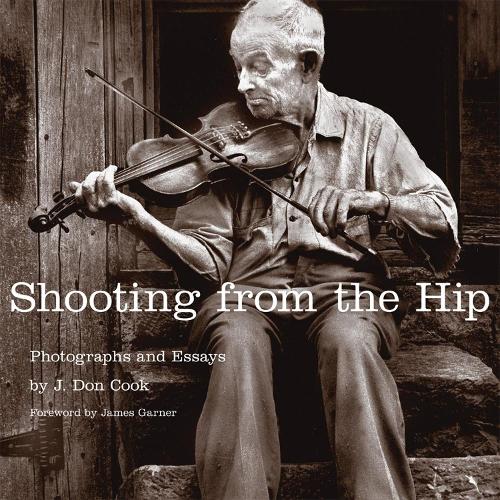 Паперова книга «Shooting from the Hip: Photographs and Essays», автор Дж. Дон Кук - фото №1