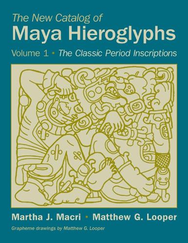 Бумажная книга «The New Catalog of Maya Hieroglyphs, Volume One: The Classic Period Inscriptions», авторов Марта Дж. Макри, Мэтью Г. Лупер - фото №1