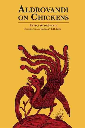 Бумажная книга «Aldrovandi on Chickens: The Ornothology of Ulisse Aldrovandi (1600) Volume II Book XIV», автор Улисс Альдрованди - фото №1