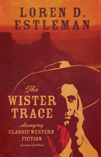 Паперова книга «The Wister Trace: Assaying Classic Western Fiction», автор Лорен Д. Естлеман - фото №1