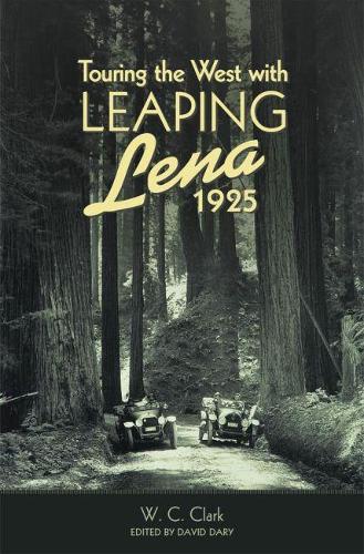 Бумажная книга «Touring the West with Leaping Lena, 1925», автор В. К. Кларк - фото №1