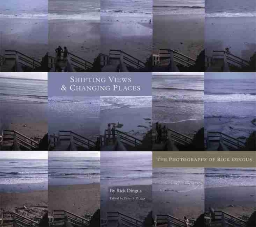 Бумажная книга «Shifting Views and Changing Places: The Photographs of Rick Dingus», автор Рик Дингус - фото №1