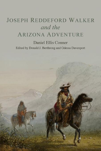 Бумажная книга «Joseph Reddeford Walker and the Arizona Adventure», автор Дэниел Эллис Коннер - фото №1