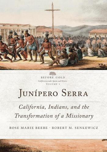 Паперова книга «Junipero Serra: California, Indians, and the Transformation of a Missionary», авторів Роберт М. Сенкевич, Роуз Марі Бібі - фото №1