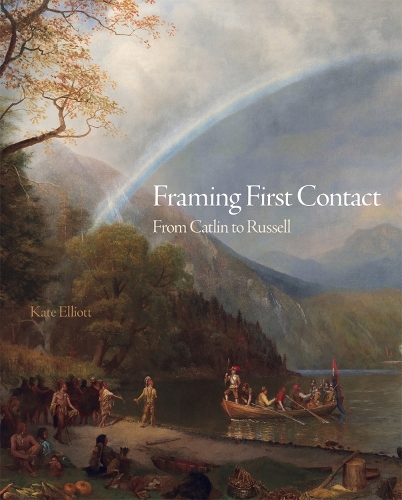 Бумажная книга «Framing First Contact: From Catlin to Russell», автор Кейт Эллиотт - фото №1