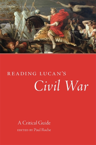 Бумажная книга «Reading Lucan's Civil War: A Critical Guide», автор Пол Рош - фото №1