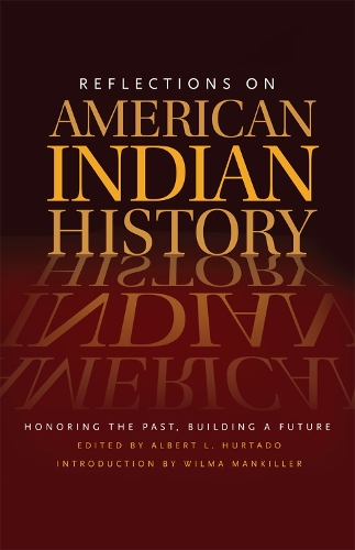 Паперова книга «Reflections on American Indian History: Honoring the Past, Building a Future», автор Вілма Манкіллер - фото №1
