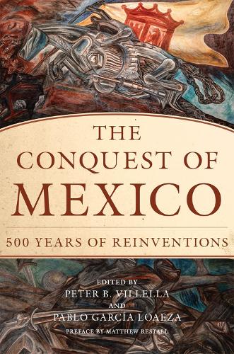 Бумажная книга «The Conquest of Mexico: 500 Years of Reinvention» - фото №1