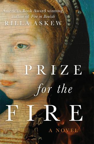 Бумажная книга «Prize for the Fire: A Novel», автор Рилла Эскью - фото №1