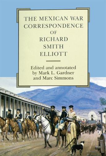 Паперова книга «The Mexican War Correspondence of Richard Smith Elliott», автор Річард Сміт Елліот - фото №1