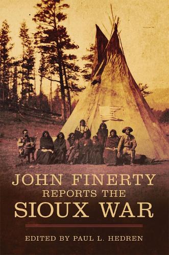 Паперова книга «John Finerty Reports the Sioux War», автор Джон Фінерті - фото №1