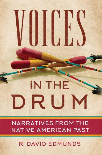 Бумажная книга «Voices in the Drum: Narratives from the Native American Past», автор Р. Дэвид Эдмундс - фото №1