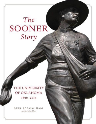 Паперова книга «The Sooner Story: The University of Oklahoma, 1890–2015», автор Енн Барахас Арфа - фото №1