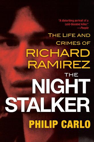 Бумажная книга «The Night Stalker: The Disturbing Life and Chilling Crimes of Richard Ramirez», автор Филип Карло - фото №1