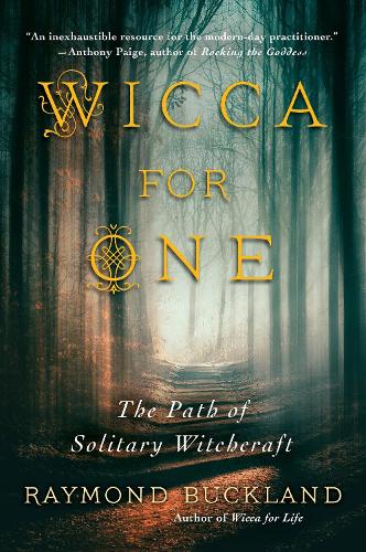 Бумажная книга «Wicca for One: The Path of Solitary Witchcraft», автор Раймонд Бакленд - фото №1
