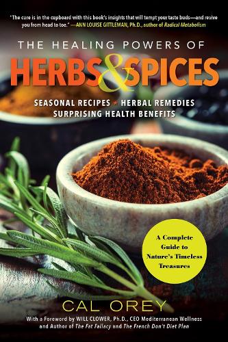 Паперова книга «The Healing Powers Of Herbs And Spices: A Complete Guide to Nature's Timeless Treasures», автор Кел Орі - фото №1