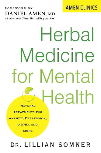 Бумажная книга «Herbal Medicine For Mental Health: Natural Treatments for Anxiety, Depression, ADHD, and More», автор Лилиан Сомнер - фото №1