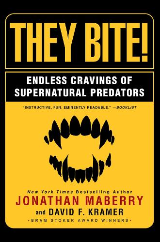 Паперова книга «They Bite: Endless Cravings of Supernatural Predators», авторів Девід Крамер, Джонатан Маберрі - фото №1