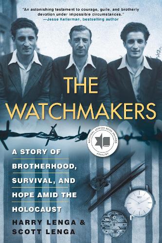 Паперова книга «The Watchmakers: A Story of Brotherhood, Survival, and Hope Amid the Holocaus», авторів Гаррі Ленга, Скотт Ленґа - фото №1