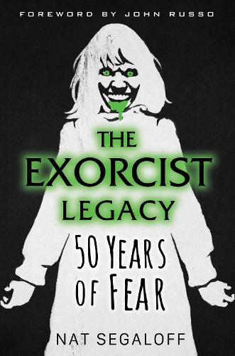 Бумажная книга «The Exorcist Legacy: 50 Years of Fear», автор Нат Сигалофф - фото №1