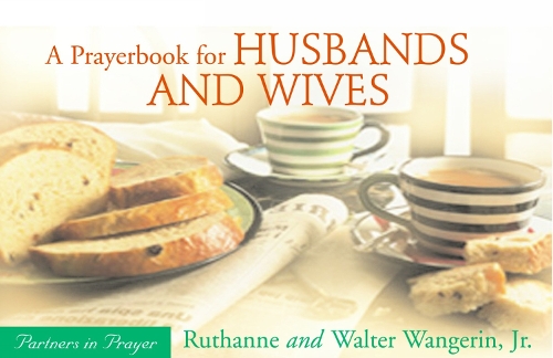 Бумажная книга «A Prayerbook for Husbands and Wives: Partners in Prayer», авторов Рутанн Вангерин, Уолтер Вангерин - фото №1