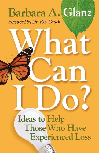 Бумажная книга «What Can I Do?: Ideas to Help Those Who Have Experienced Loss», автор Барбара А. Гланц - фото №1