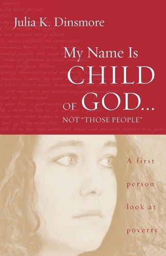 Бумажная книга «My Name Is Child of God ... Not "Those People"», автор Джулия К. Динсмор - фото №1