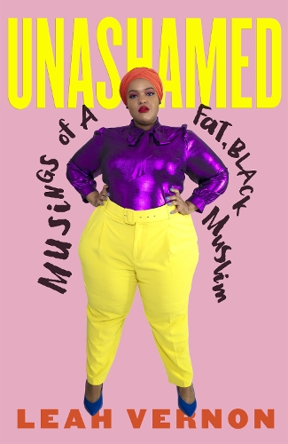 Бумажная книга «Unashamed: Musings of a Fat, Black Muslim», автор Лия Вернон - фото №1