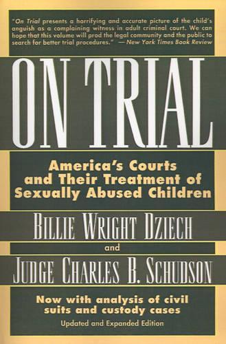 Бумажная книга «On Trial: America's Courts and Their Treatment of Sexually Abused Children», автор Билли Райт Дзиех - фото №1