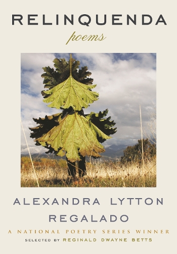 Паперова книга «Relinquenda: Poems», автор Александра Регаладо - фото №1
