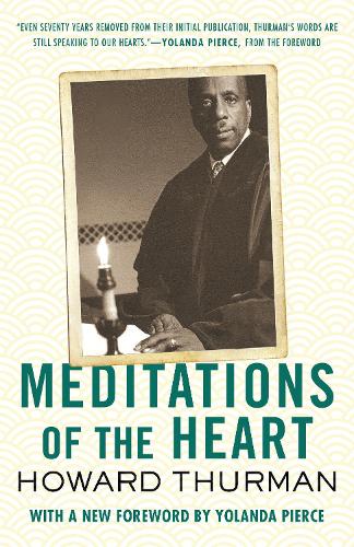 Бумажная книга «Meditations of the Heart», автор Говард Турман - фото №1