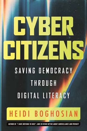 Бумажная книга «Cyber Citizens: Saving Democracy through Digital Literacy», автор Хайди Богосян - фото №1