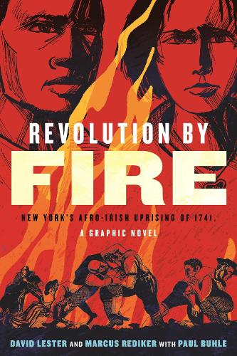 Бумажная книга «Revolution by Fire: New York's Afro-Irish Uprising of 1741», авторов Дэвид Лестер, Маркус Редикер - фото №1