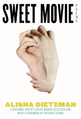 Паперова книга «Sweet Movie: Poems», автор Аліша Дітцман - фото №1