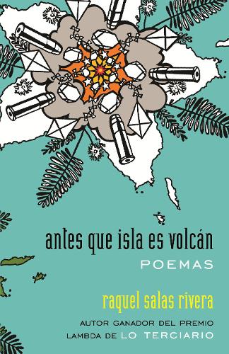 Бумажная книга «antes que isla es volcán / before island is volcano: poemas / poems», автор Ракель Салас Ривера - фото №1