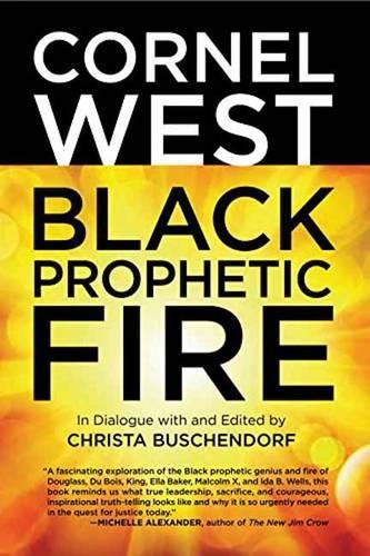 Бумажная книга «Black Prophetic Fire», авторов Криста Бушендорф, Корнел Уэст - фото №1