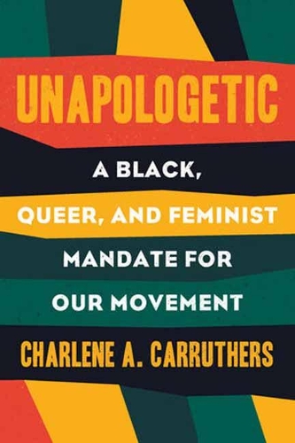 Бумажная книга «Unapologetic: A Black, Queer and Feminist Mandate for Radical Movements», автор Шарлин Каррутерс - фото №1