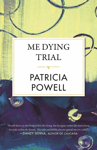 Бумажная книга «Me Dying Trial», автор Патриция Пауэлл - фото №1