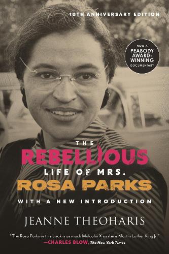 Паперова книга «The Rebellious Life of Mrs. Rosa Parks (10th Anniversary Edition)», автор Жанна Теохаріс - фото №1