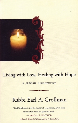 Паперова книга «Living with Loss, Healing with Hope: A Jewish Perspective», автор Ерл А. Гроллман - фото №1