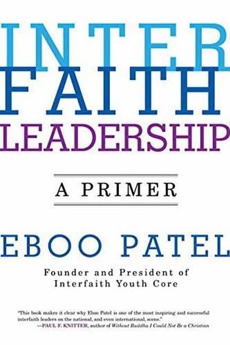 Бумажная книга «Interfaith Leadership: A Primer», автор Эбу Патель - фото №1