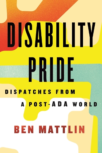 Паперова книга «Disability Pride», автор Бен Меттлін - фото №1
